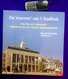 DE MANNEN VAN 'T STADHUIS Politiek In TURNHOUT Tijdens En Na Tweede Wereldoorlog 262pp ©2011 Heemkunde Geschiedenis Z620 - Turnhout