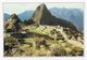 1 AK Peru * Blick Auf Machu Picchu - Seit 1983 UNESCO Weltkulturerbe - Rückseite Bedruckt In Deutsch - Siehe Scan * - Peru