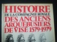 Histoire De La Compagnie Royale Des Anciens Arquebusiers De Visé 1579 1979 Livre Régionalisme Wallonie Liège Belgique - Belgio