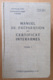 Ministère Des Armées - Manuel De Préparation Au Certificat Interarmes Tome 1 - 1961 - Rare - Francese