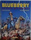 Jeunesse De Blueberry - La Piste Des Maudits - Blueberry