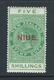 Niue 1918 - 1923 Overprints On  New Zealand QV Postal Fiscals 5/- Green MLH - Niue