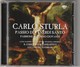 Cd  CARLO STURLA   Passio Di Venedi Santo    Etat: TTB Port 110 GR - Classique