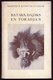 BATAKS - DAJAKS & TORADJA'S - Eerste Druk/first Edition 1940 With 19 Illustrations Masks Sorcery - Fetish - Art - Dutch - Antiguos
