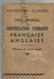 Petit Manuel De Conversation Courante Française-anglaise. Phrases Et Mots Usuels. - Dictionnaires