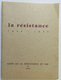 France - Livre La Resistance 1940 - 1945 - Edition De La Résistance N°100, 1964 - Français