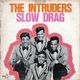 Disque The Intruders - Slow Drag - BYG 129005 - 1968 - - Soul - R&B