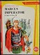 Jean-François Pays - MARCUS IMPERATOR Le Signe De Rome III - Bibliothèque Rouge Et Or Souveraine N° 651 - ( 1964 ) . - Bibliothèque Rouge Et Or