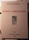 2006 MARCHE TRADIZIONI POPOLARI PIACENTINI RINALDI BICE SONETTI MARCHIGIANI Confesercenti Provincia Di Ascoli E Fermo, 2 - Libri Antichi