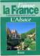 ALSACE Région  J Aime La France Sundgau , Strasbourg , Colmar , Obernai , Mulhouse - Géographie