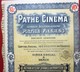 1930- PATHé CINÉMA Pathé FRÈRES Action 100fr Titre Thème Cinéma Théâtre-Action & Title Cinema/Theater SCRIPOPHILIE - Cinema & Teatro