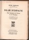 Islam D'Espagne - Henri Terrasse - 1958 - 300 Pages & 50 Illustrations - Histoire Médiévale Moyen-âge & Religion - Histoire