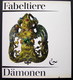 Fabeltiere Und Dämonen - Die Phantastische Welt Der Mischwesen 1977 - Arqueología