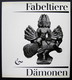 Delcampe - Fabeltiere Und Dämonen - Die Phantastische Welt Der Mischwesen 1977 - Archeology