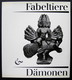 Delcampe - Fabeltiere Und Dämonen - Die Phantastische Welt Der Mischwesen 1977 - Arqueología