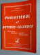 Raymond Dextreit : Cholesterol Et Arterio-Sclerose - Prevention-Utraitement Naturel - Alimentation  (85e Mille-48 Pages) - Medicina & Salud