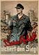 Propaganda WK II - ARBEITER - Deine Arbeit Sichert Den Sieg! Sign. Künstlerkarte I-II - War 1939-45