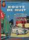 MICHEL VAILLANT T 4  Route De Nuit   RARE EO BE- LOMBARD  09/1962  Graton, Jean (BI1) - Michel Vaillant