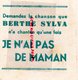 13- MARSEILLE- EDITEUR JEAN ALLARD- LES YEUX DE MAMAN- BERTHE SYLVA- ODEON PARIS-NORMA CASAN-DELGARD-RAYMONDEIX - Partituras