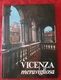 Vicenza Meravigliosa Libro Fotografico Ville Vicentine Architettura Architecture - Foto