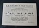 LA GRAVE HOTEL DES ALPES 2 VUES HOTEL TAIRRAZ JUGE HAUT DAUPHINE GLACIER MEIJE ROUTE DES ALPES DOUBLE CARTE PUBLICITAIRE - Autres & Non Classés