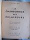 Scoutisme / Eclaireurs - Livre "Chansonnier Des Eclaireurs" 1946 Texte Et Musique 153 Chansons153 Chansons - Scoutisme