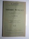 THEORIE MUSICALE Adaptée Au "QUESTIONNAIRE" GRUET DONNE Usage Des Conservatoires Ecoles De Musique Lycée Ecole 60 Pages - Autres & Non Classés
