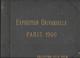 AL10 - ALBUM COLLECTEUR FELIX POTIN - EXPOSITION UNIVERSELLE 1900 - Albums & Catalogues