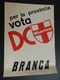 2.3) ELEZIONI DEMOCRAZIA CRISTIANA GENOVA PROVINCIA VOTA ATTILIO BRANCA 1970 CIRCA - Partiti Politici & Elezioni