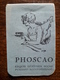 L16/160 Carnet Publicitaire Phoscao - Reclame