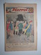 16 Décembre 1934 PIERROT JOURNAL DES GARÇONS 25Cts - Pierrot