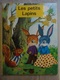 Ancien - Petit Livre Pour Enfant Les Petits Lapins Ed. Touret 1977 - Autres & Non Classés