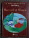 Livre Pour Enfant Le Monde Merveilleux De Walt Disney Bernard Et Bianca 1986 - Disney