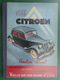 Guide Technique Daté De 1951 - Deuxième édition - Votre Citroën Traction Avant - Auto