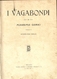 Gorki Massimo "I Vagabondi" Libro Narrativa, Traduzione Di A. Piero Tringali, 27 Illustrazioni Di Tancredi Scarpelli - Novelle, Racconti