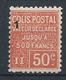 FRANCE - 1926 - Colis Postaux - Y.T. N°57 - 50 C. Rouge (1) - Valeur Déclarée - Neuf** - TTB - Mint/Hinged