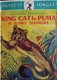 Rutheford G. Montgomery - KING CAT Le Puma, Et Autres Seigneurs - Éditions Magnard - ( 1952 ) . - Autres & Non Classés