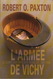 Livre L'ARMEE DE VICHY Le Corps Des Officiers Français 1940-1944 De Robert O. PAXTON - Le Grand Livre Du Mois 2004 - War 1939-45