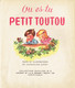 Où Es-tu Petit Toutou, Texte Et Illustration De Jacqueline Guyot (Collection Pavillon, N°15, 24 Pages, 1953) - Autres & Non Classés