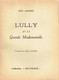 Lully Et La Grande Mademoiselle, Par Jean Lacomte, Illustrations De Hélène Couderc (Collection Jeunesse, 64 Pages, 1957) - Autres & Non Classés