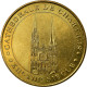 France, Jeton, Tourist Token, Chartres - La Cathédrale N°2, Arts & Culture - Autres & Non Classés