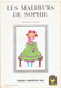 Les Malheurs De Sophie, Illustrations G. Gilly (Collection Canari, Charpentier, Paris, 16 Pages, 1965) - Autres & Non Classés