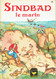 Sindbad Le Marin, Illustrations J. Gilly (Collection Canari, Charpentier, Paris, 16 Pages, 1965) - Autres & Non Classés