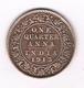 ONE QUARTER ANNA 1913 INDIA /4095// - India