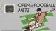 TELECARTE 50.....OPEN DE FOOTBALL   METZ. - 50 Unités   