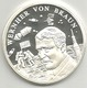 Werner Von Braun, Geschichte Der Raumfahrt, Ag.999 FS Gr. 9, Cm. 3. - Altri & Non Classificati