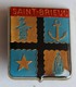 Ancienne Broche Insigne Saint Brieuc Blason Armoirie Ancre Marine Vierge Decat Paris - Obj. 'Souvenir De'