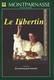 Livret De La Pièce Le Libertin De Eric-Emmanuel Scmitt Avec Bernard Giraudeau - Théâtre Monparnasse - 1997 - Franse Schrijvers