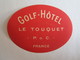 Publicité étiquette De Voyage Valise Golf Hôtel Le Touquet Paris Plage 62 Pas De Calais - Publicités