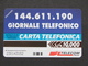 ITALIA 2450 C&C - GIORNALE TELEFONICO 144.611.190 LIRE 10.000 - NUOVA SMAGNETIZZATA - Pubbliche Pubblicitarie